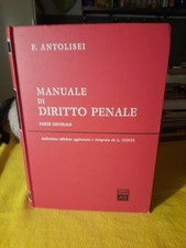 Manuale di diritto penale. Parte generale. . Francesco Antolisei. 