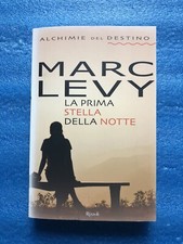 La Prima Stella Della Notte, Marc Levy. Rizzoli 2010 RCS Libri