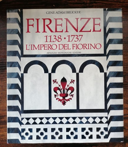 Firenze 1138 1737 - 1138-1737:, l'impero