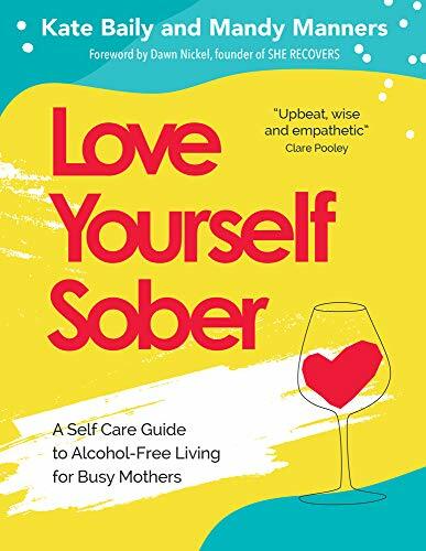 Love yourself sober - love, sober: