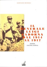 Marziano Brignoli - Il generale Luigi Cadorna dal 1914 al 1917