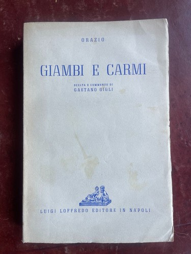 Orazio giambi carmi - orazio, –