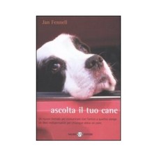 LIBRO ASCOLTA IL TUO CANE - JAN FENNELL