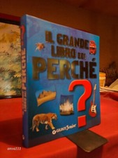 IL GRANDE LIBRO DEI PERCHÉ -
