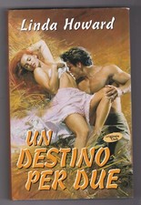 Libro Un Destino per Due Linda Howard SC31