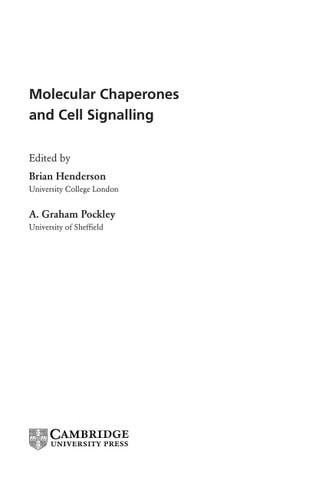 Molecular chaperones and - chaperones, cell
