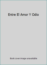 Entre El Amor Y Odio