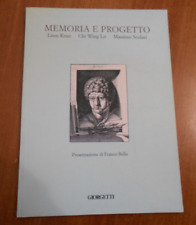 Leon Krier Chi Wing Lo Massimo Scolari MEMORIA E PROGETTO Giorgetti 1999