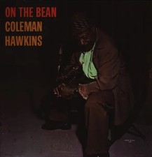 Coleman Hawkins On The Bean