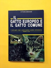 Il gatto europeo e il gatto comune-di Vittorio Menassé-libro De Vecchi 1987