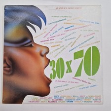 30 x 70– Gli artisti e le canzoni originali LP 33 giri '83 Artisti Italiani