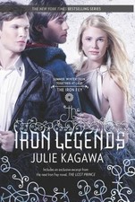 The Iron Legends: An Anthology by Kagawa, Julie
