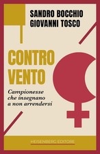 Controvento. Campionesse Che