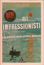 Gli Impressionisti. La nascita della pittura moderna