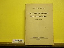 L 9.494 LIBRO LE CONFESSIONI D'UN ITALIANO VOL 1 DI IPPOLITO NIEVO [Un