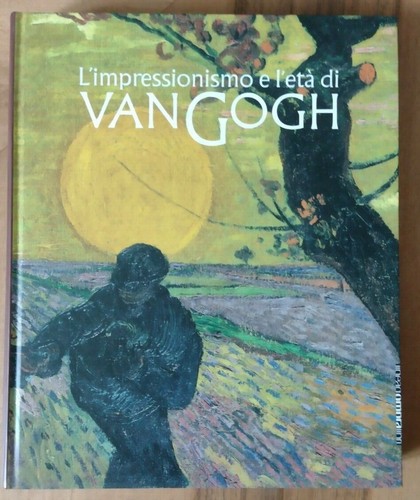 Impressionismo eta di - e, l'eta'