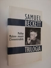 SAMUEL BECKETT TRILOGIA MOLLOY MALONE MUORE L'INNOMINABILE - OTTIMO - 080