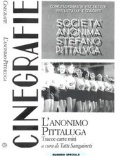 L'anonimo Pittaluga. Tracce carte miti. . Tatti Sanguineti, a cura di. 1998. .