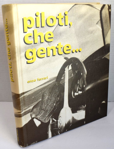 Enzo ferrari piloti che - ferrari, ”