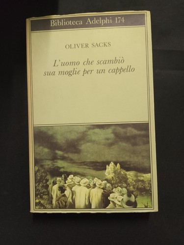 Oliver sacks uomo che - oliver,