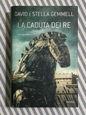 David e Stella Gemmell - LA CADUTA DEI RE - 1°ediz. Piemme 2008