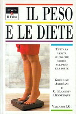 LIBRO IL PESO E LE DIETE ANDREANI FLAMENT-HENNEBIQUE VALLARDI DIETA DIMAGRANTE 