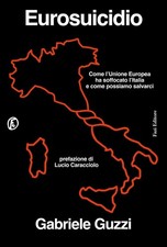 Eurosuicidio. Come l'Unione