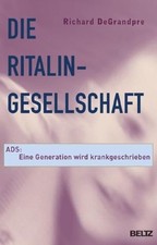Die Ritalin-Gesellschaft: ADS