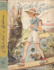 Wirbel um Bettina. Wie ein tüchtiges mädchen sich helfen kann. H. E. Seuberlich.