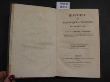Histoire des Répuliques Italiennes du Moyen Age. Par J. C. L. Simonde Sism 11763