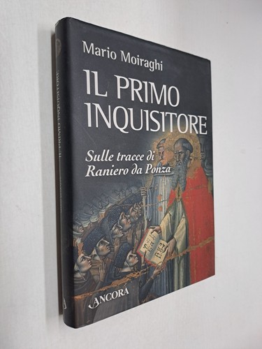 Primo inquisitore raniero - il,
