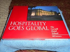 Cornell Hotel School HOSPITALITY GOES GLOBAL Bill Summers HC/DJ 2007 NEW Sealed