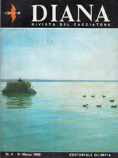 LR- RIVISTA DIANA N.6 CACCIATORE-- OLIMPIA--- 1968- B- YDS542