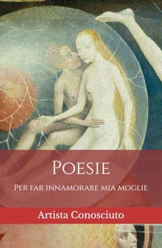 Poesie per far innamorare mia