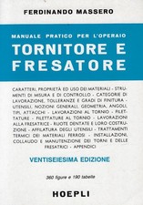 Massero, Ferdin..MANUALE PRATICO PER L'OPERAIO TORNITORE E FRESATORE