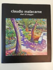 CLAUDIO MALACARNE Diari di