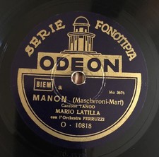RARE 78RPM 10" ODEON SERIE FONOTIPIA MARIO LATILLA MANON / VECCHIA CHITARRA