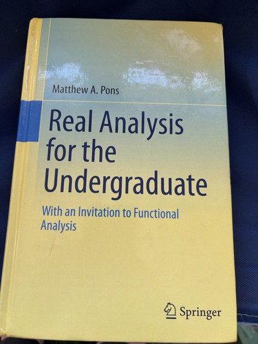 Real analysis for - real, the
