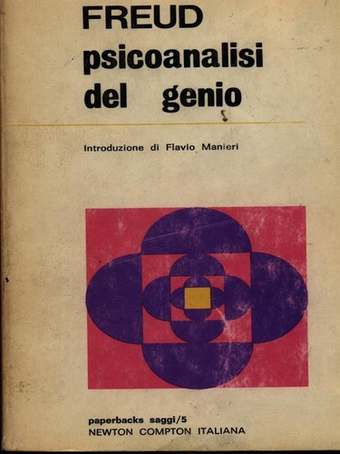 Psicoanalisi del genio - psicoanalisi,