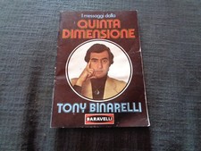 TONY BINARELLI - I MESSAGGI DALLA QUINTA DIMENSIONE -  GIOCATTOLI BARAVELLI