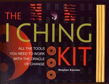 The I Ching Kit: All the Tools You Need to Work with the... - Karcher, Stephen
