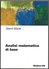 ANALISI MATEMATICA DI BASE – Gianni Gilardi– McGraw-Hill 2001
