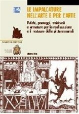 Le impalcature nell'arte e per l'arte. Palchi, ponteggi, trabiccoli e arma...
