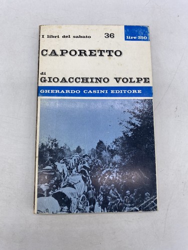 Gioacchino volpe caporetto - gioacchino,