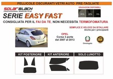Pellicole Oscuranti  Pre Tagliate Opel Corsa 3p 07-13 Easy Fast