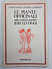 LE PIANTE OFFICINALI NELLA MEDICINA POPOLARE DEI MODENESI Copia anastatica