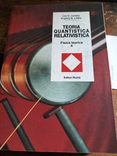 TEORIA QUANTISTICA RELATIVISTICA Fisica Teorica 4 EDITORI RIUNITI Landau Lifsits