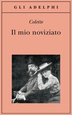 Il mio noviziato - Colette