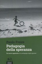 Libri Paulo Freire - Pedagogia Della Speranza