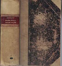 Vocabolario Inglese-Italiano ed Italiano-Inglese. Compilato sulle trac